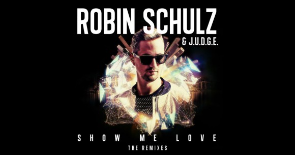 Robin Schulz - Show Me Love - Hugel Remix